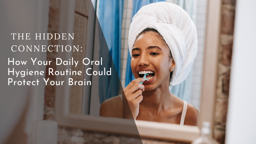 Woman flossing her teeth as part of daily oral hygiene routine to prevent gum disease and protect brain health